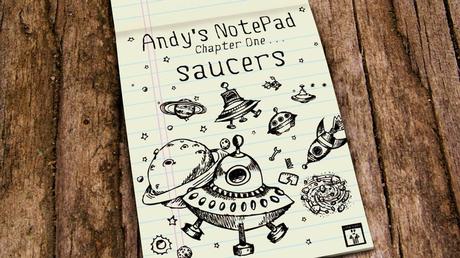 S&S; Indie Review: Andy's Notepad [Saucers]