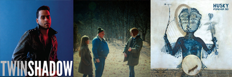 july9 TWIN SHADOW, DIRTY PROJECTORS, HUSKY [WEEKS TOP RELEASES]