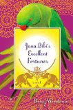 Pre-Release: Jana Bibi's Excellent Fortunes by Betsy Woodman
