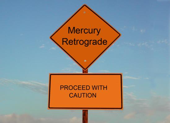 Mercury Retrograde!