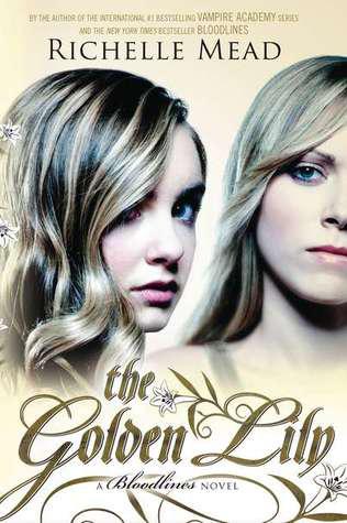 The Golden Lily (Bloodlines, #2)