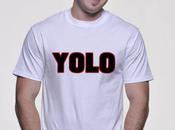 YOLO T-Shirts Not? After All;