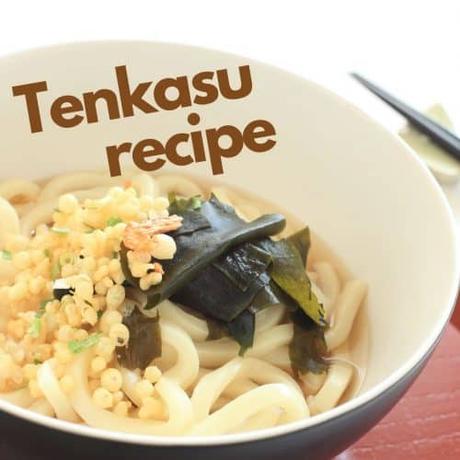 What is Tenkasu? About Agedama Tempura Flakes & its recipe