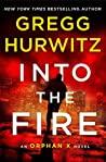 Into the Fire (Orphan X, #5)