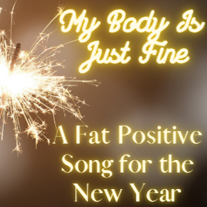 Four Fat Activists With A Fat Positive New Year’s Song