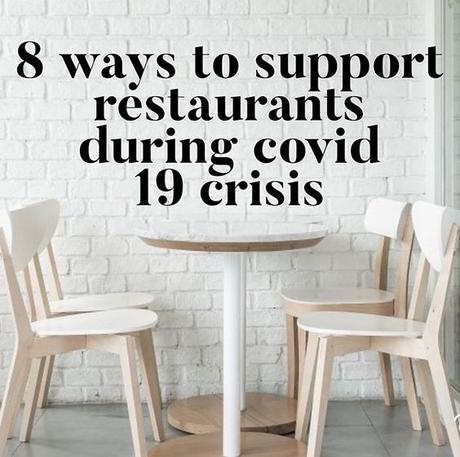 8 Ways to Support Restaurants during COVID-19