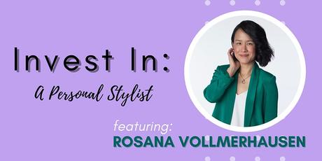 Invest In - Personal Stylist Rosana Vollmerhausen Tanvii.com