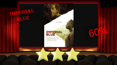 Imperial Blue (2019) Movie Review
