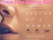 #FridayFakeCinemaClub Friday 2021 Pieces Woman: Roundup!