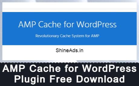 AMP Cache for WordPress Plugin Free Download