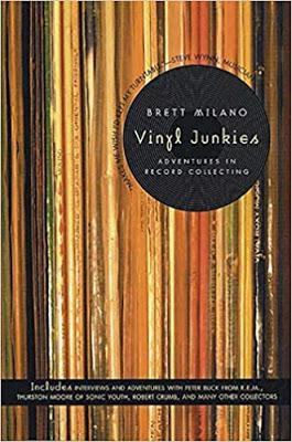 Ripple Library - Vinyl Junkies: Adventures in Record Collecting by Brett Milano - A Mild Rant
