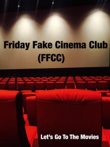 #FridayFakeCinemaClub Schedule