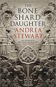 Rachel reviews The Bone Shard Daughter by Andrea Stewart