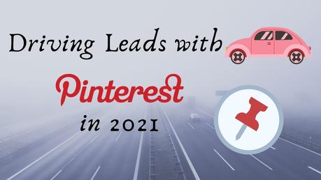 How To Drive High Quality Leads from Pinterest To Your Online Store
