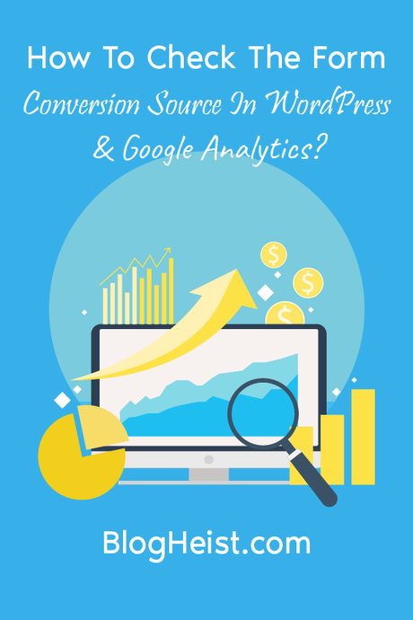 How to Check the Form Conversion Source in WordPress and Google Analytics? - Pinterest Image