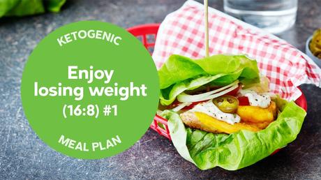 New keto meal plan: Enjoy losing weight (16:8) #1