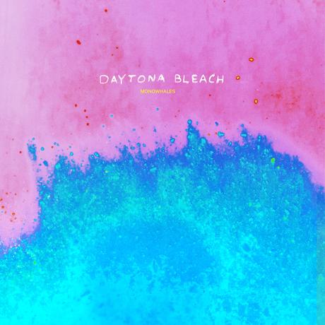 MONOWHALES Announces New Album, Daytona Bleach!