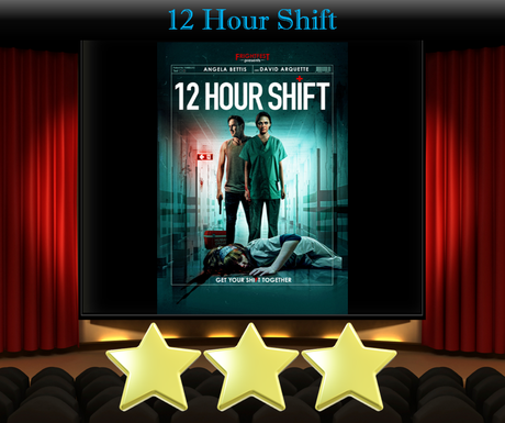 12 Hour Shift (2020) Movie Review