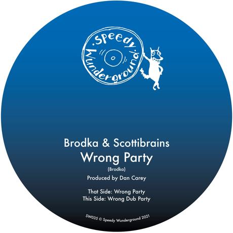 Brodka & Scottibrains – ‘Wrong Party’