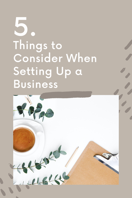 5 Things to Consider When Setting Up a Business