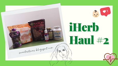 iHerb haul #2 - Favourite health supplements, baby food, skincare and AMAZING granola!