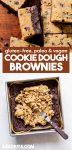 Gluten-Free Vegan Cookie Dough Brownies