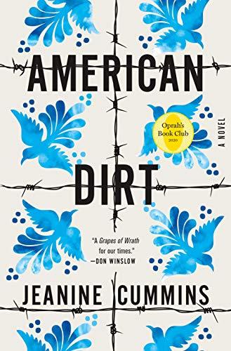 American Dirt (Oprah's Book Club): A Novel by [Jeanine Cummins]