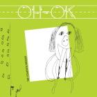 Oh-OK: The Complete Reissue