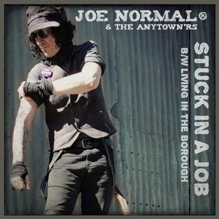 Joe Normal & The Anytown'rs: Stuck In A Job b/w Living In The Borough