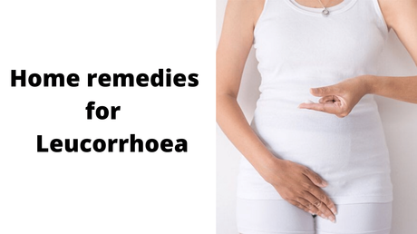 Home Remedies for Leucorrhea