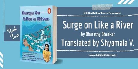 Surge On Like a River by Bharathy Bhaskar – Book Review