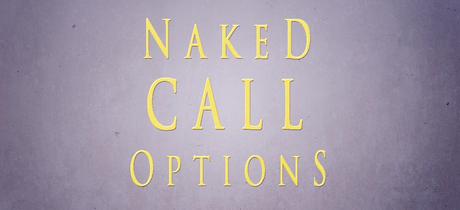 naked call option, naked call options, call option, sell call options