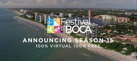 15th Annual Festival of the Arts Boca to Reach Global Audience with Star-Studded Virtual Performances & Interactive Discussions with Award-Winning Authors
