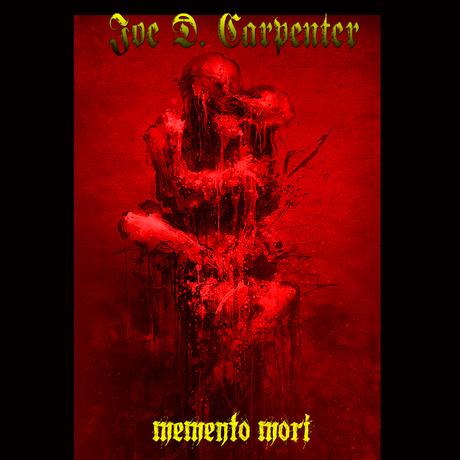 Joe D. Carpenter - Memento Mori