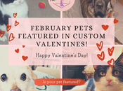 February Featured Pets: Custom Valentine Your