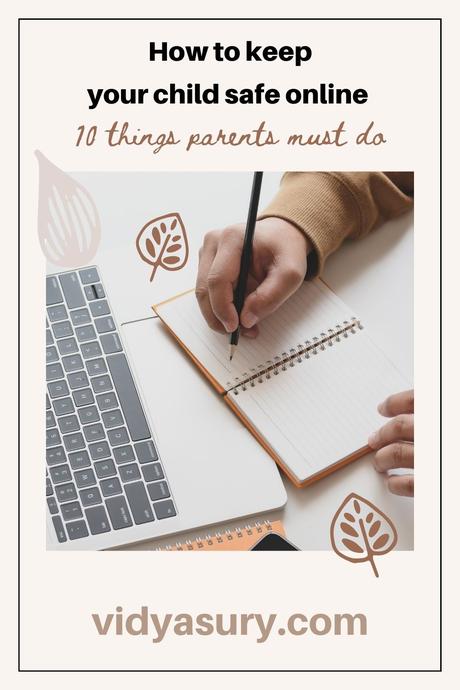 How to keep your child safe online? 10 things parents must do