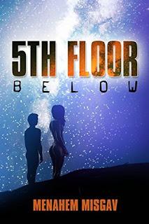 5th Floor Below by Menahem Misgav is a futuristic science suspense thriller #BookReview #Books