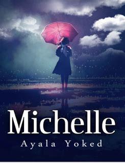 Michelle by Ayala Yoked A Page-Turner Full of Excitement #BookReview #Books