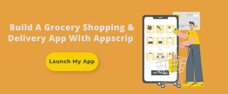 What Is The Best Approach To Develop A Grocery Delivery App?