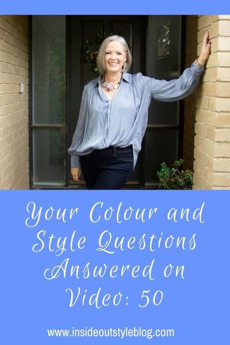 Your Colour and Style Questions Answered on Video: 50