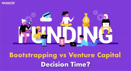 Bootstrapping vs Venture Capital | Decision Time?