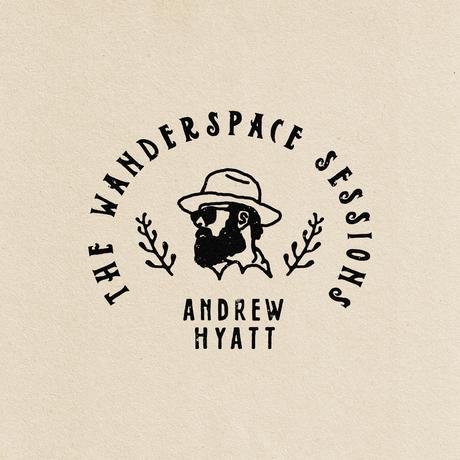 Andrew Hyatt Strips It Down for The Wanderspace Sessions