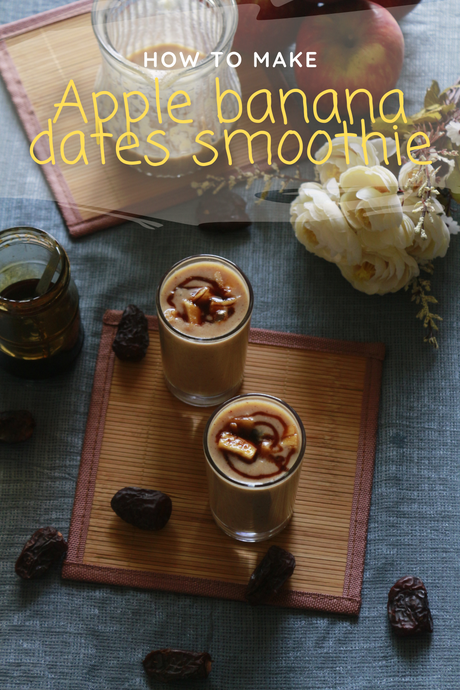 Apple banana dates smoothie | healthy breakfast