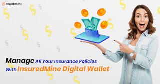 Manage all your Insurance Policies with InsuredMine digital wallet