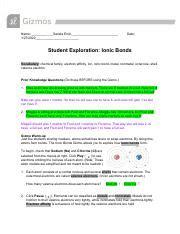 Covalent bonds form when atoms share electrons. Copy of Ionic Bonds SE.pdf - Name Date Student Exploration ...