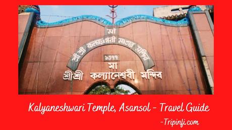 Kalyaneshwari Temple, Asansol – A Travel Guide To The Holy Shrine