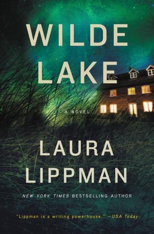 FLASHBACK FRIDAY- Wilde Lake by Laura Lippman- Feature and Review