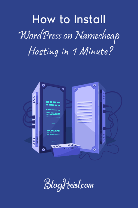 How to Install WordPress at Namecheap Hosting in 1 Minute? - Pinterest Image