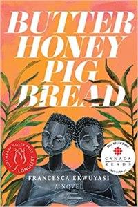 Danika reviews Butter Honey Pig Bread by Francesca Ekwuyasi