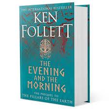 Many of his books have achieved high ranking on best. The Evening And The Morning By Ken Follett Waterstones